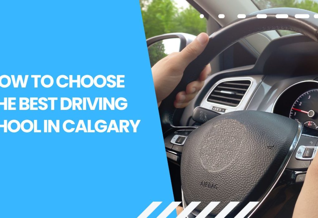 How to Choose the Best Driving School in Calgary