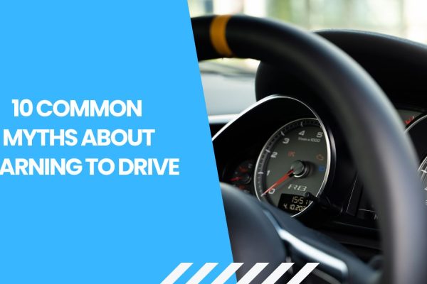 10 common Myths About Learning to Drive